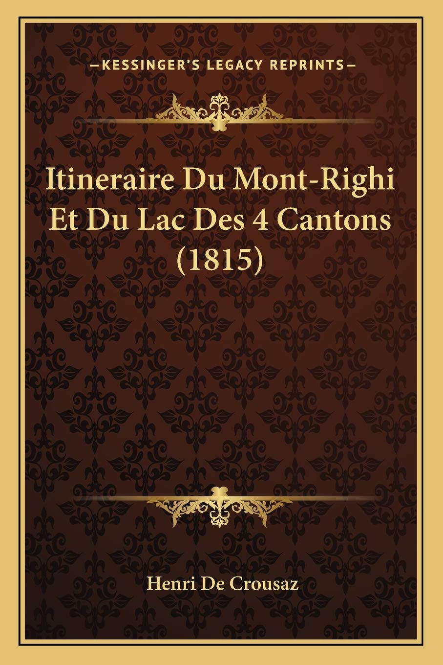 Itineraire Du Mont-Righi Et Du Lac Des 4 Cantons (1815) book