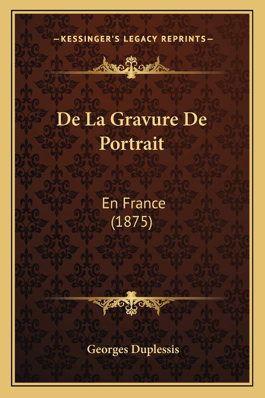 De La Gravure De Portrait: En France (1875) book