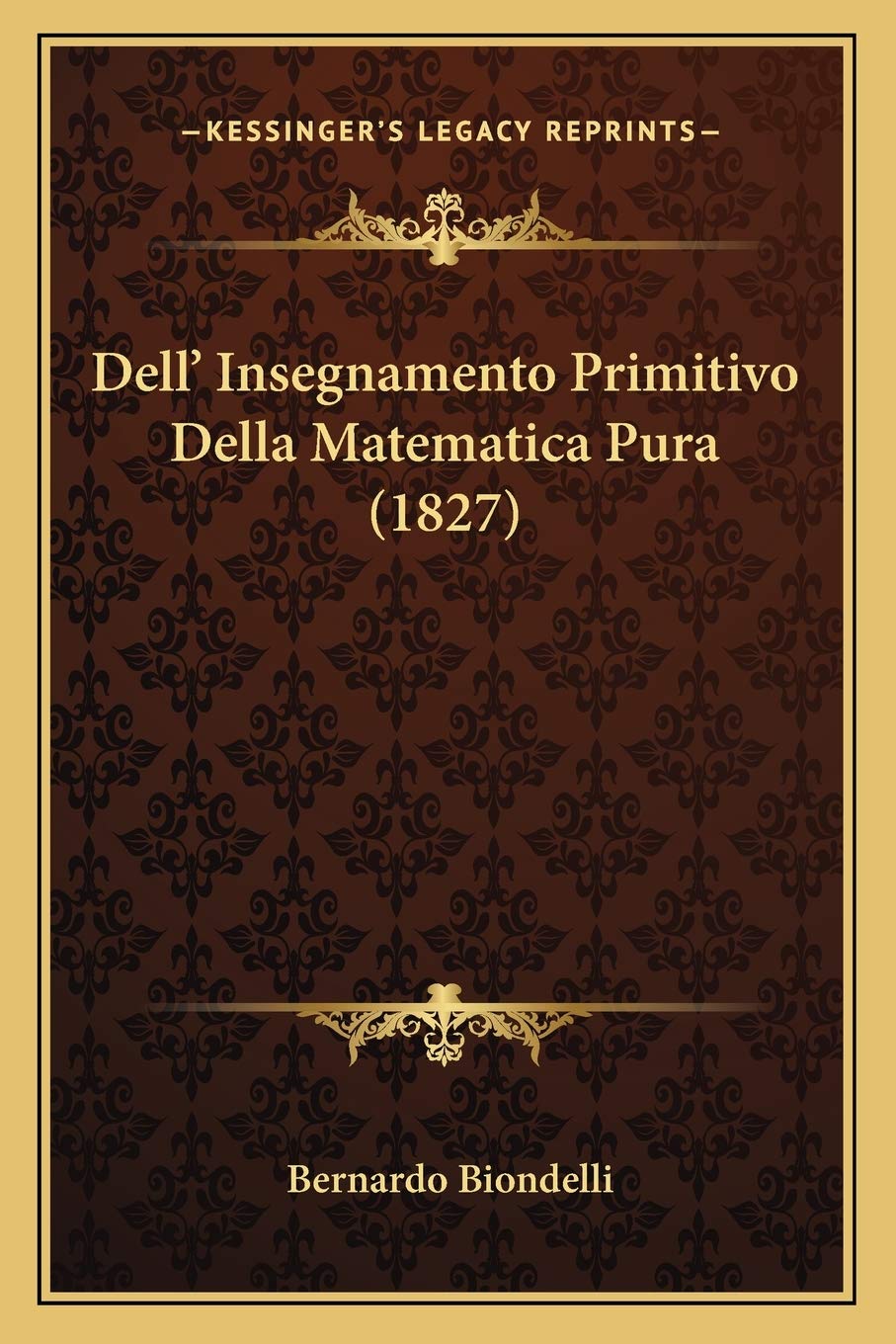 Dell' Insegnamento Primitivo Della Matematica Pura (1827) book
