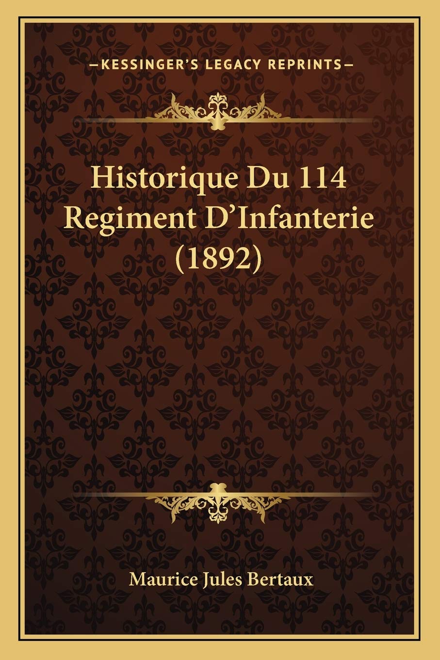 Historique Du 114 Regiment D'Infanterie (1892) book