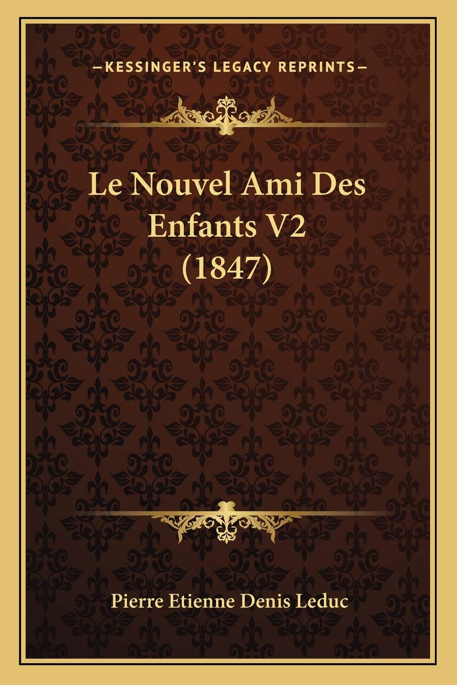 Le Nouvel Ami Des Enfants V2 (1847) book