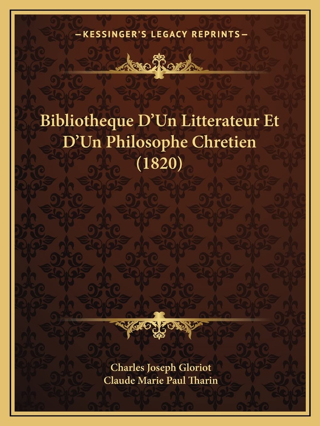 Bibliotheque D'Un Litterateur Et D'Un Philosophe Chretien (1820) book
