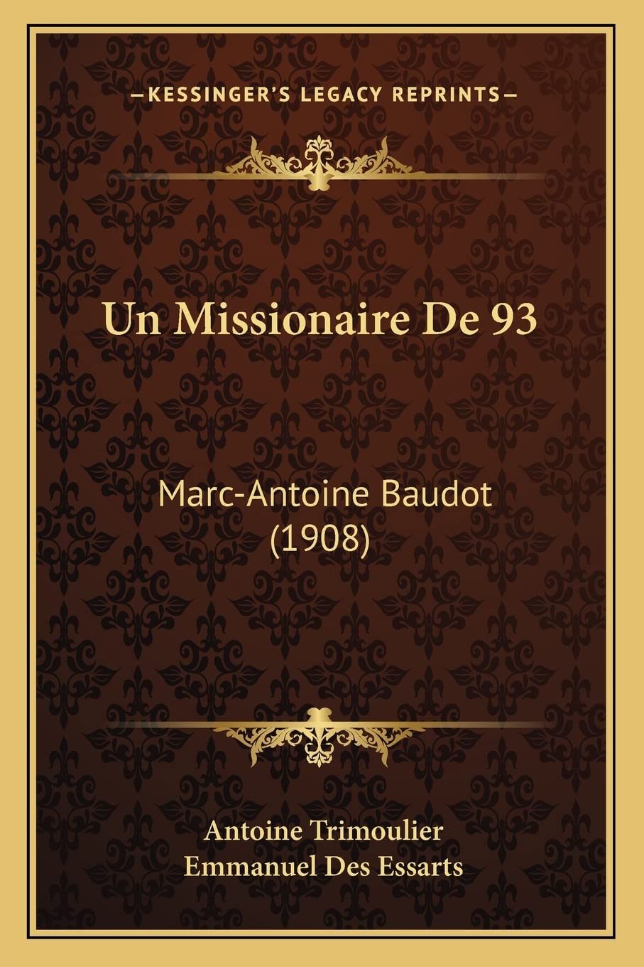 Un Missionaire De 93: Marc-Antoine Baudot (1908) book