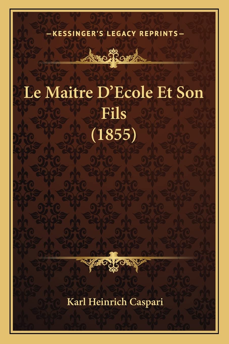 Le Maitre D'Ecole Et Son Fils (1855) book