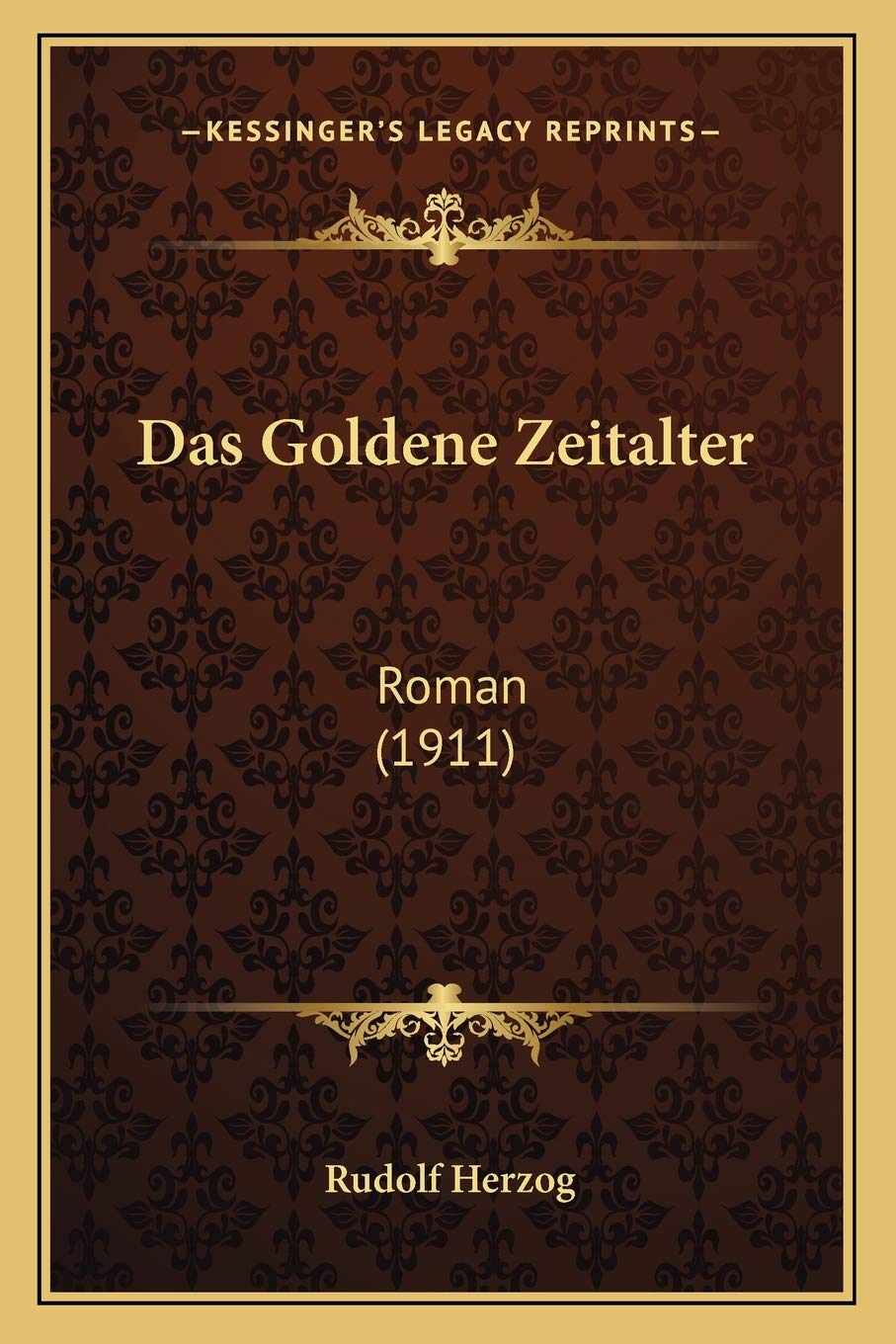 Das Goldene Zeitalter: Roman (1911) book
