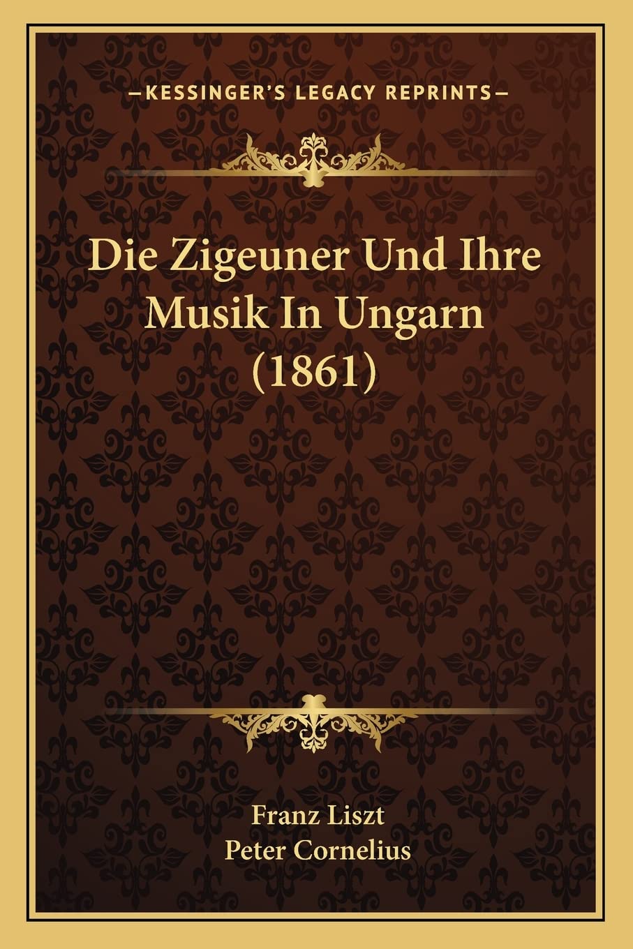 Die Zigeuner Und Ihre Musik In Ungarn (1861) International