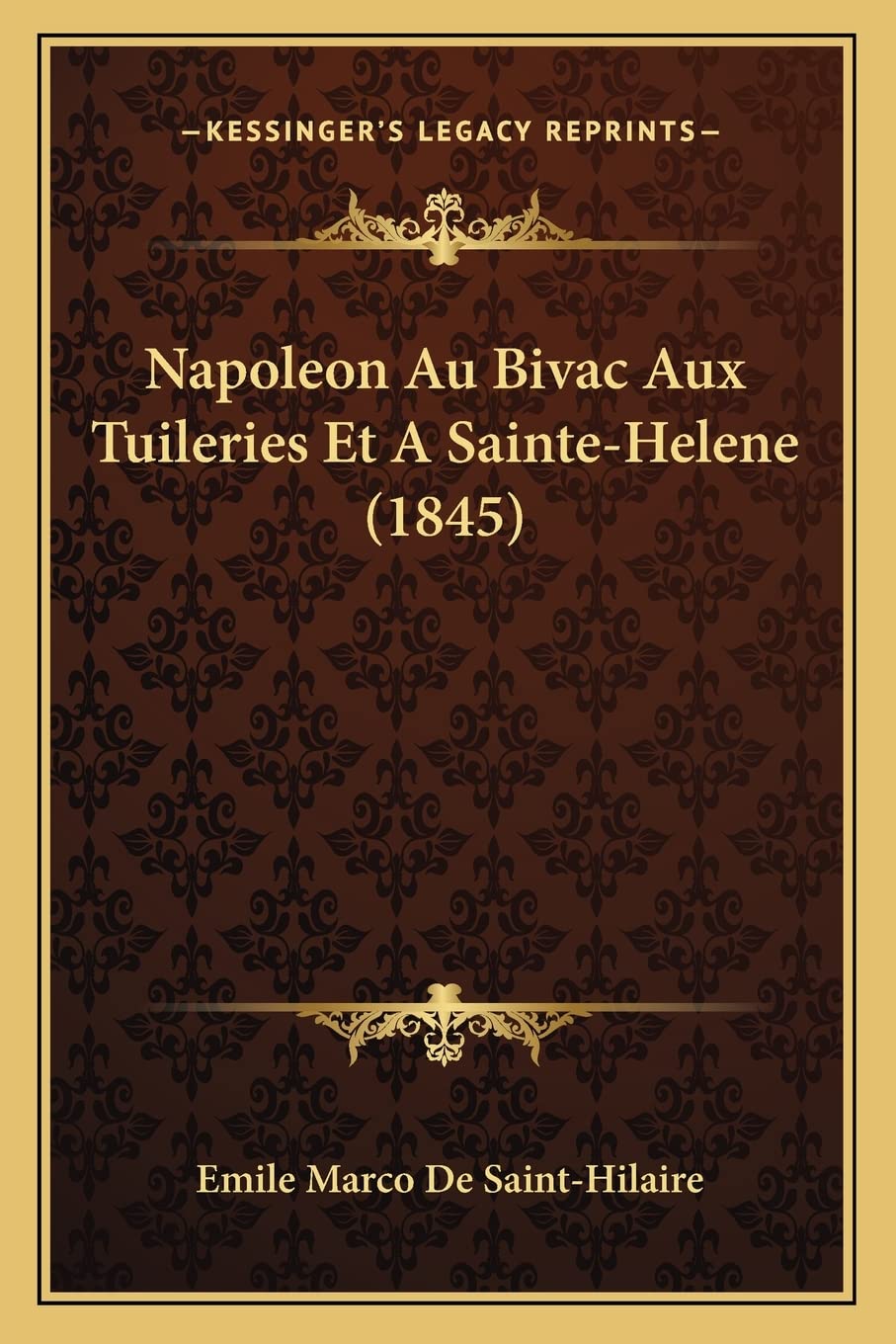 Napoleon Au Bivac Aux Tuileries Et A Sainte-Helene (1845) book