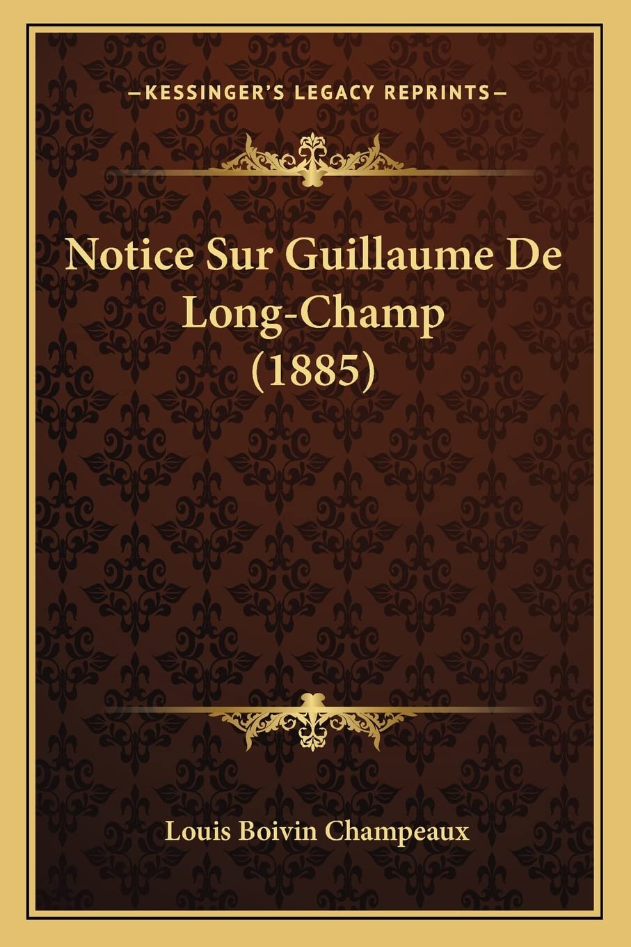 Notice Sur Guillaume De Long-Champ (1885) book
