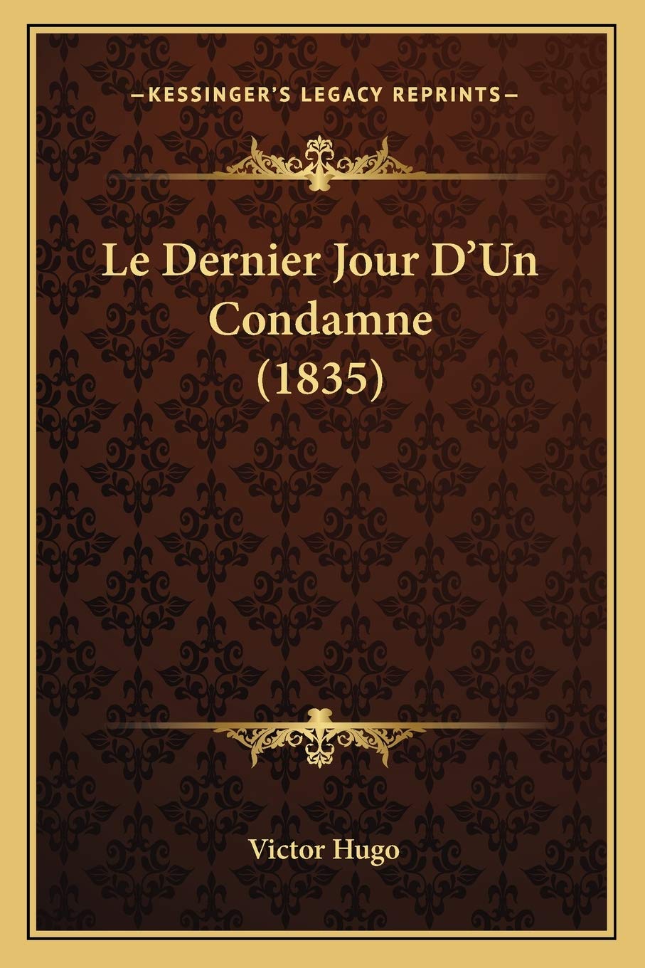 Le Dernier Jour D'Un Condamne (1835) book