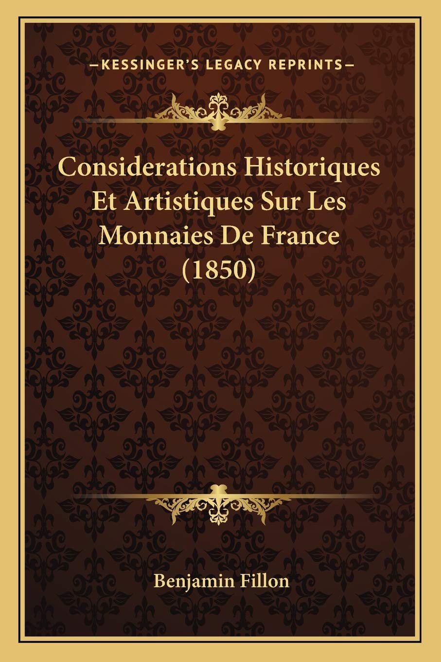Considerations Historiques Et Artistiques Sur Les Monnaies De France (1850) book