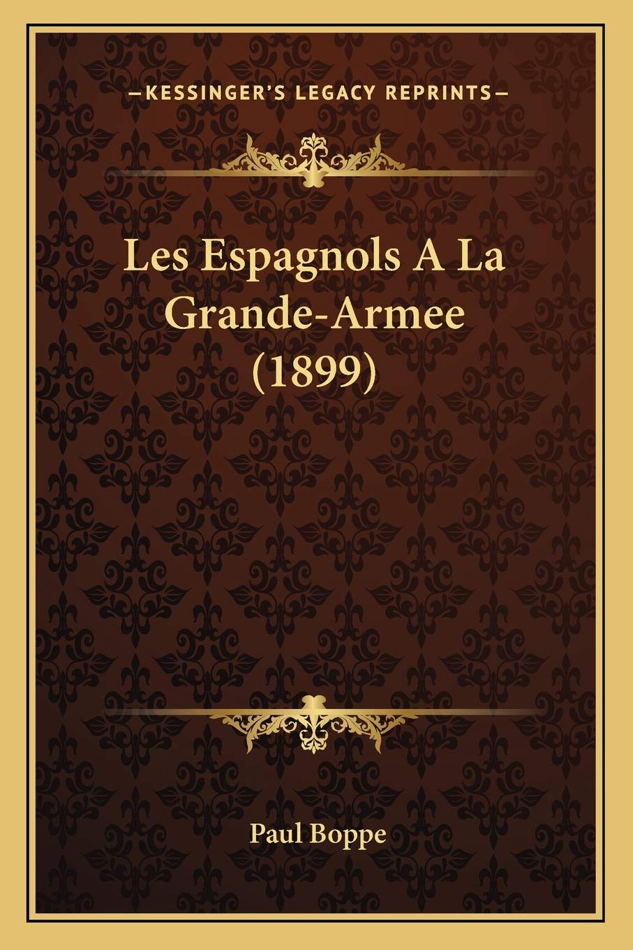 Les Espagnols A La Grande-Armee (1899) book