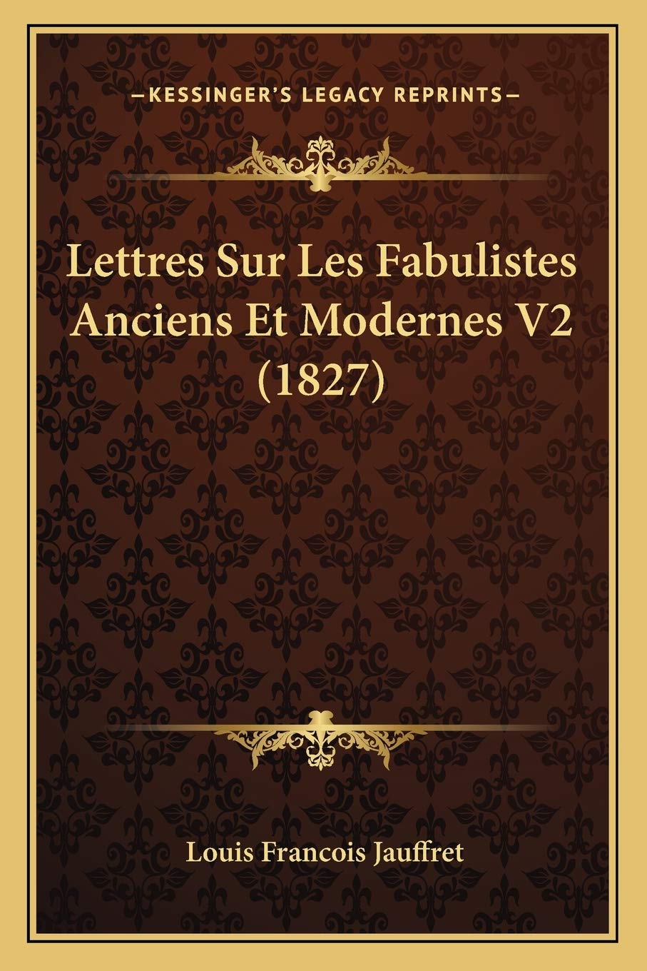 Lettres Sur Les Fabulistes Anciens Et Modernes V2 (1827) book