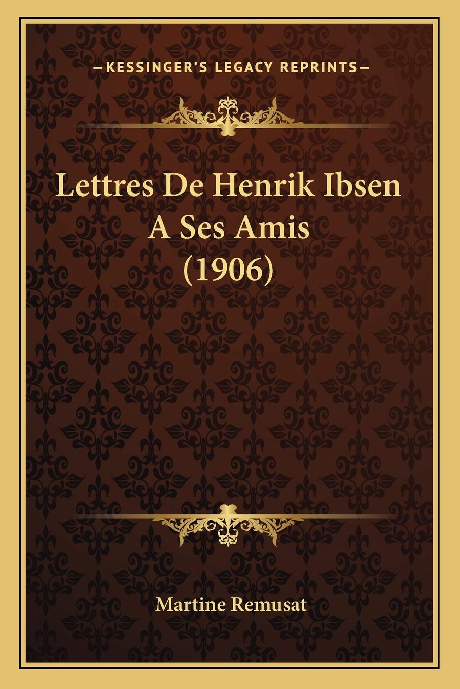 Lettres De Henrik Ibsen A Ses Amis (1906) book