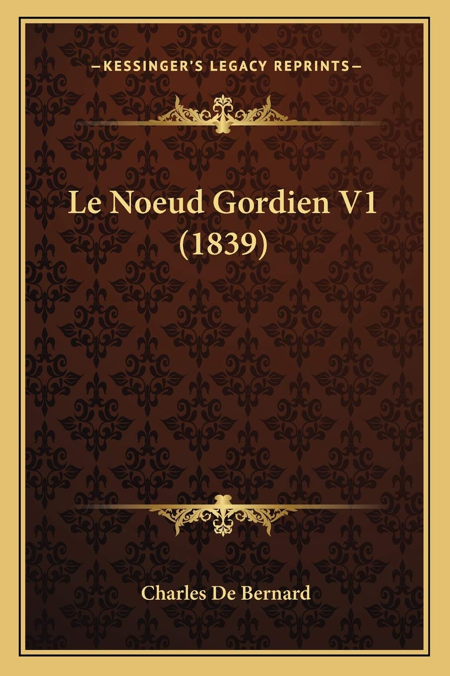 Le Noeud Gordien V1 (1839) book