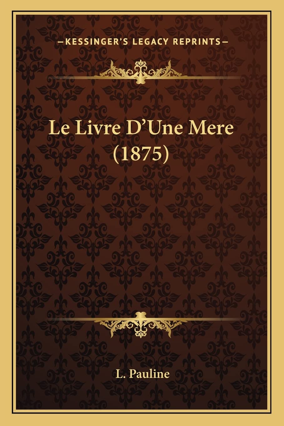 Le Livre D'Une Mere (1875) International