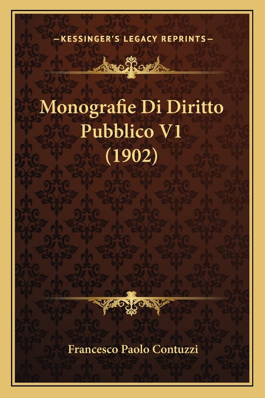 Monografie Di Diritto Pubblico V1 (1902) Law