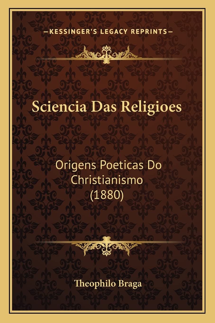 Sciencia Das Religioes: Origens Poeticas Do Christianismo (1880) Contemporary literature