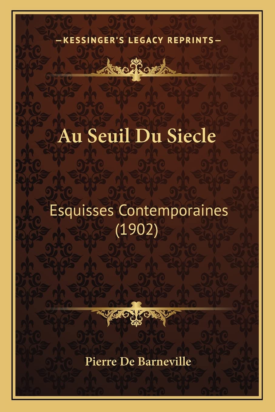 Au Seuil Du Siecle: Esquisses Contemporaines (1902) International