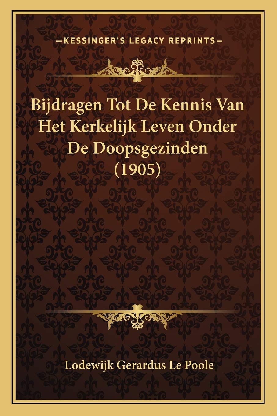 Bijdragen Tot De Kennis Van Het Kerkelijk Leven Onder De Doopsgezinden (1905) Contemporary literature