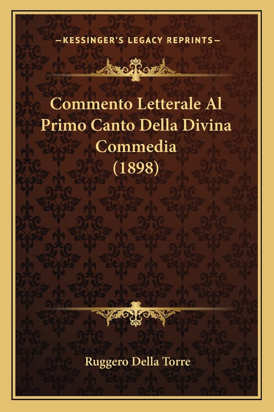 Commento Letterale Al Primo Canto Della Divina Commedia (1898) Historical Fiction