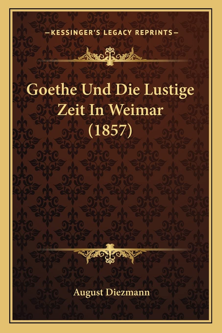 Goethe Und Die Lustige Zeit In Weimar (1857) Contemporary literature