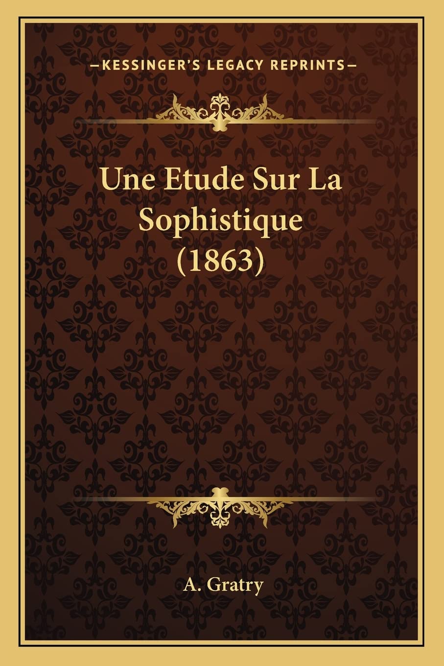 Une Etude Sur La Sophistique (1863) Philosophy