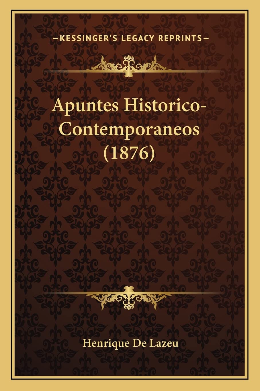 Apuntes Historico-Contemporaneos (1876) International