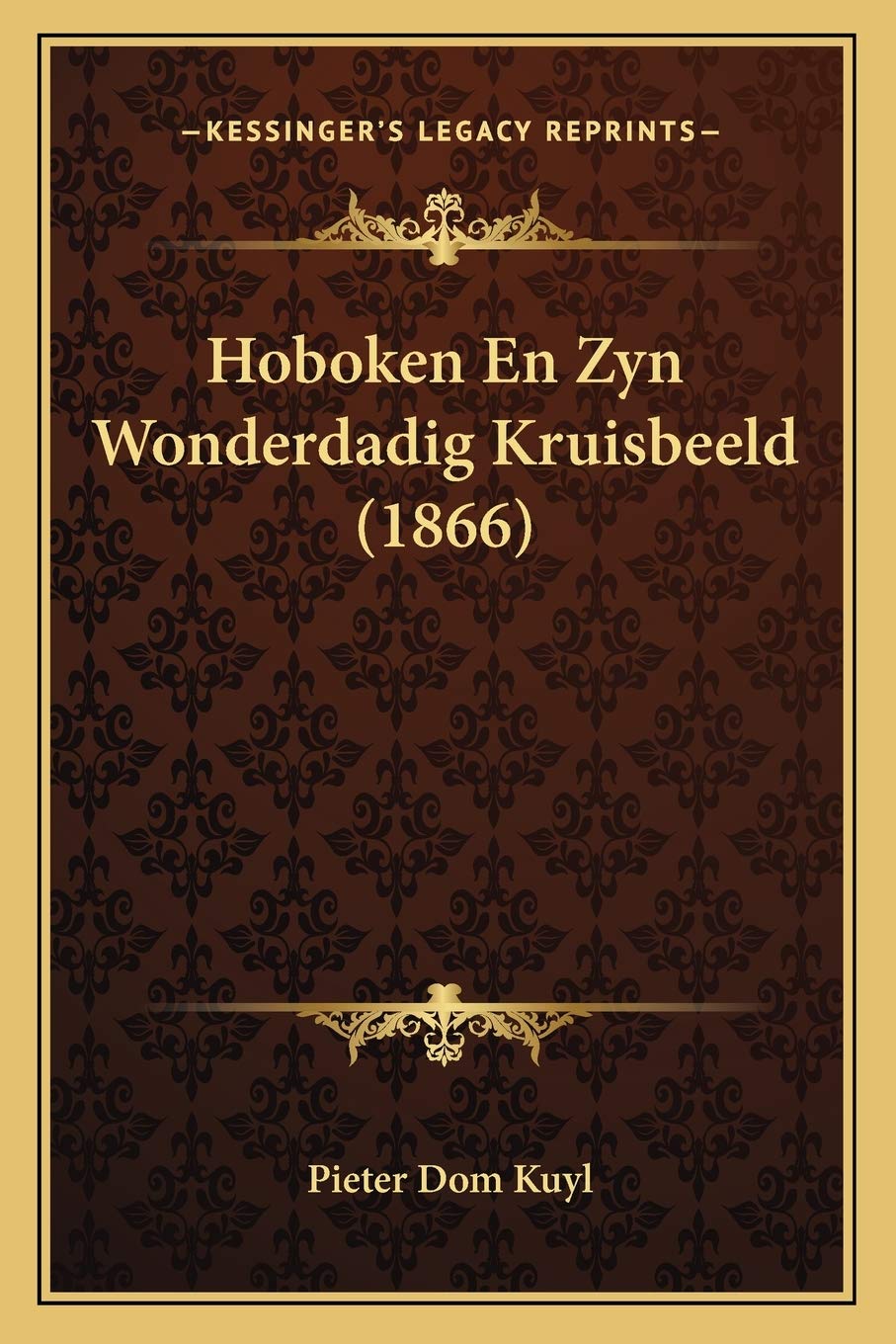 Hoboken En Zyn Wonderdadig Kruisbeeld (1866) Contemporary literature