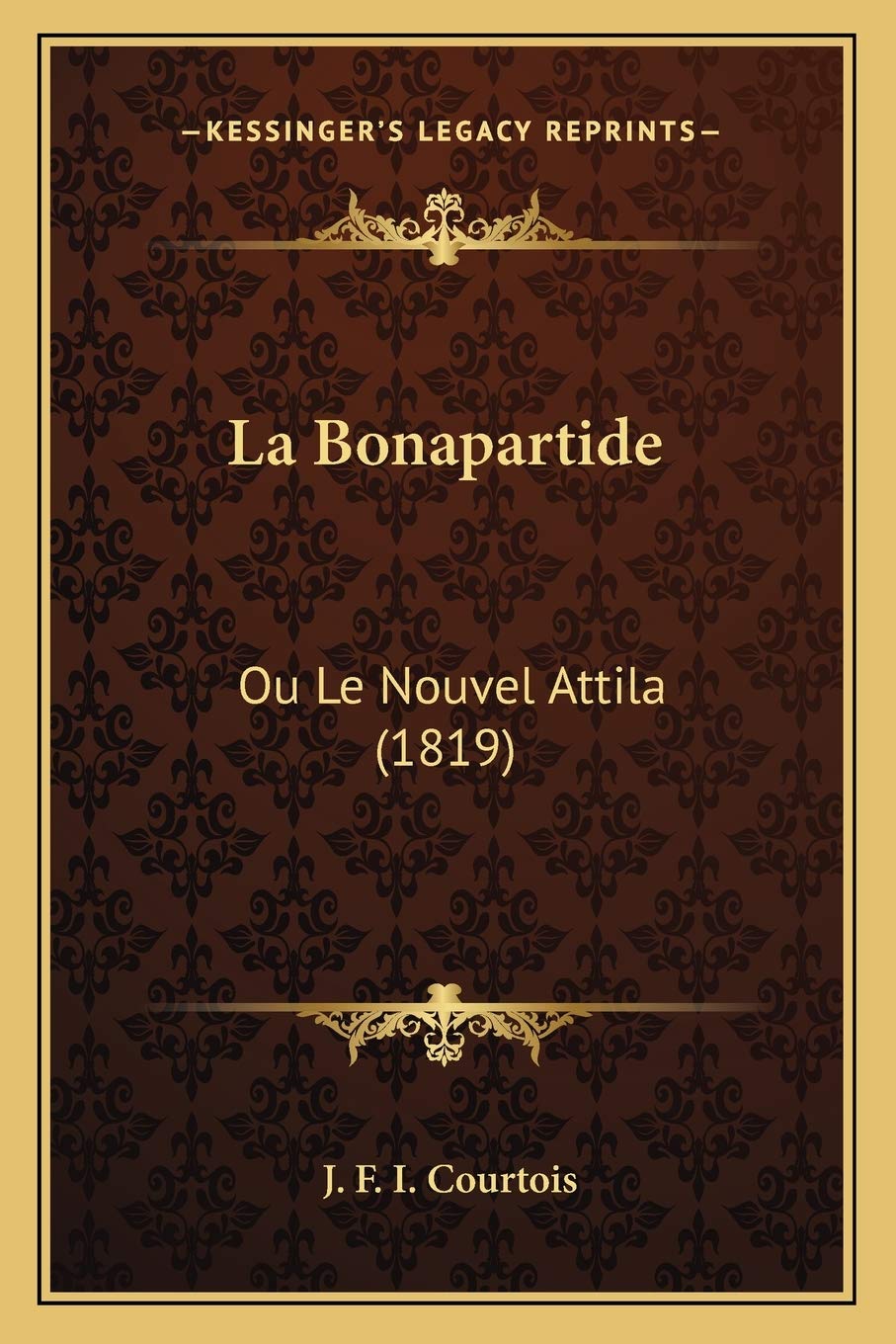 La Bonapartide: Ou Le Nouvel Attila (1819) International
