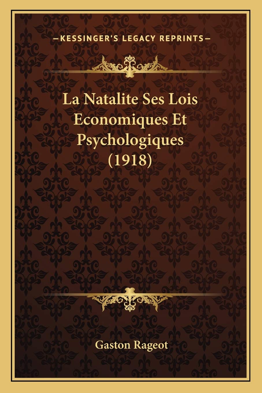 La Natalite Ses Lois Economiques Et Psychologiques (1918) Contemporary literature