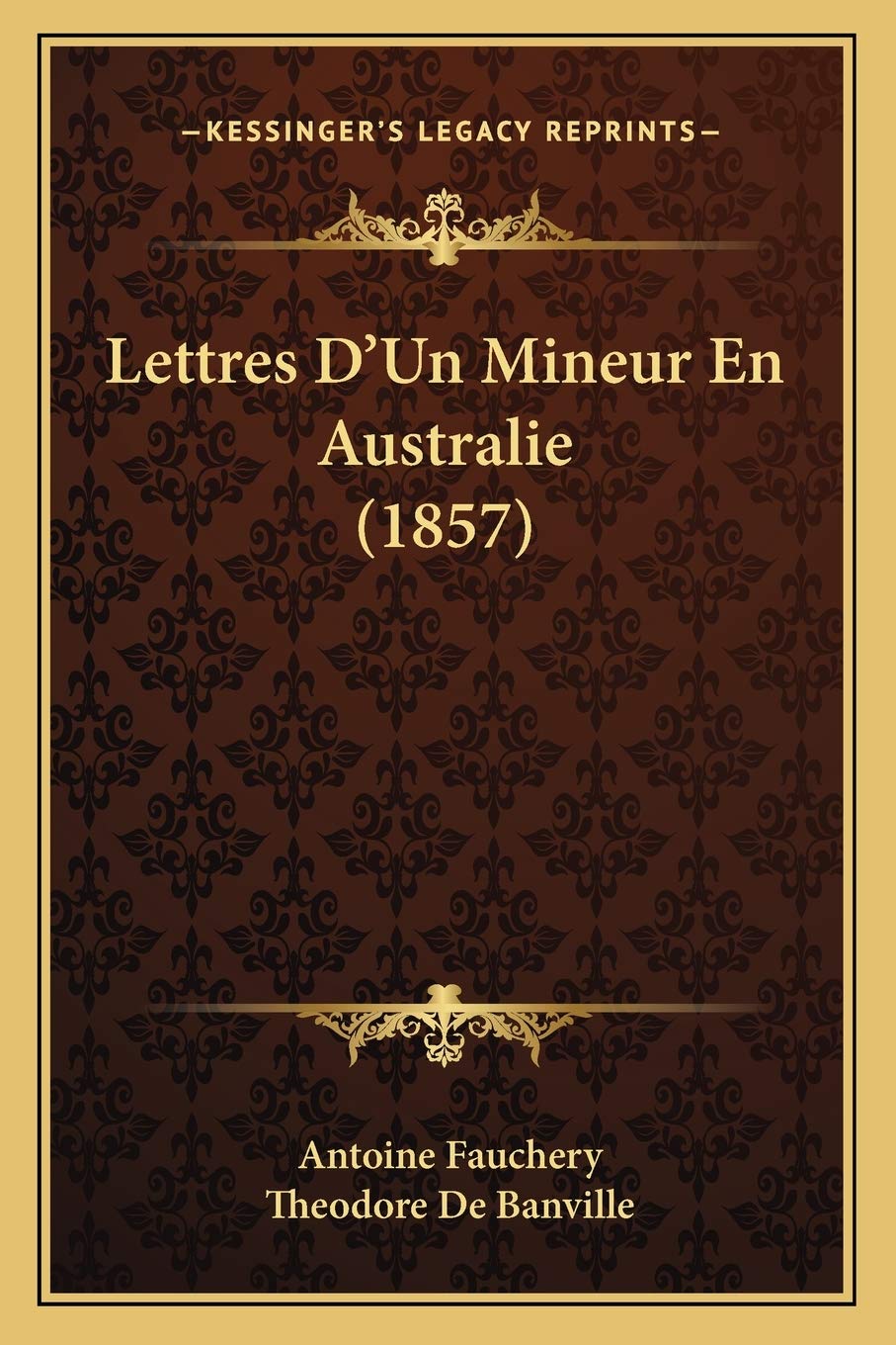 Lettres D'Un Mineur En Australie (1857) International