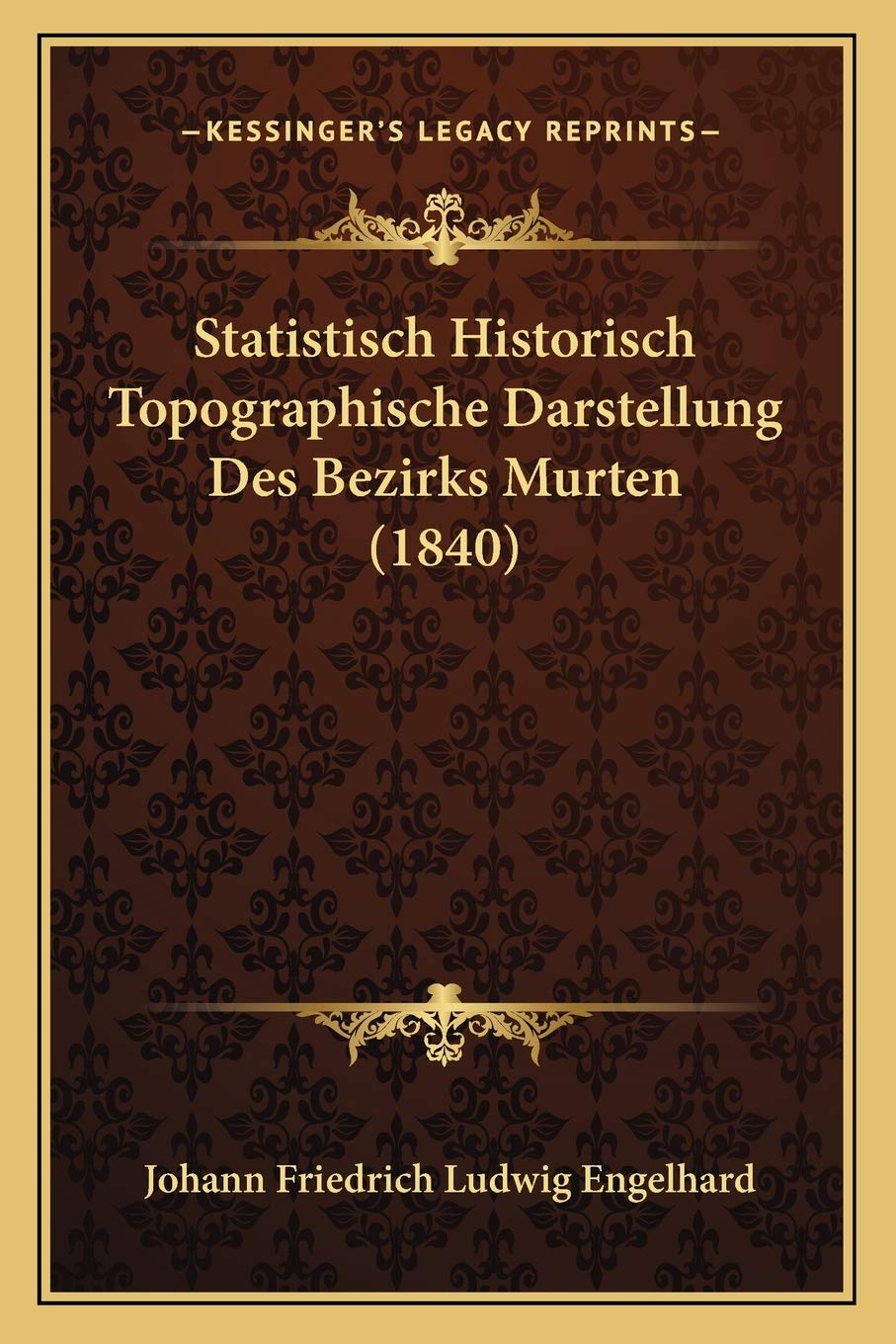 Statistisch Historisch Topographische Darstellung Des Bezirks Murten (1840) International