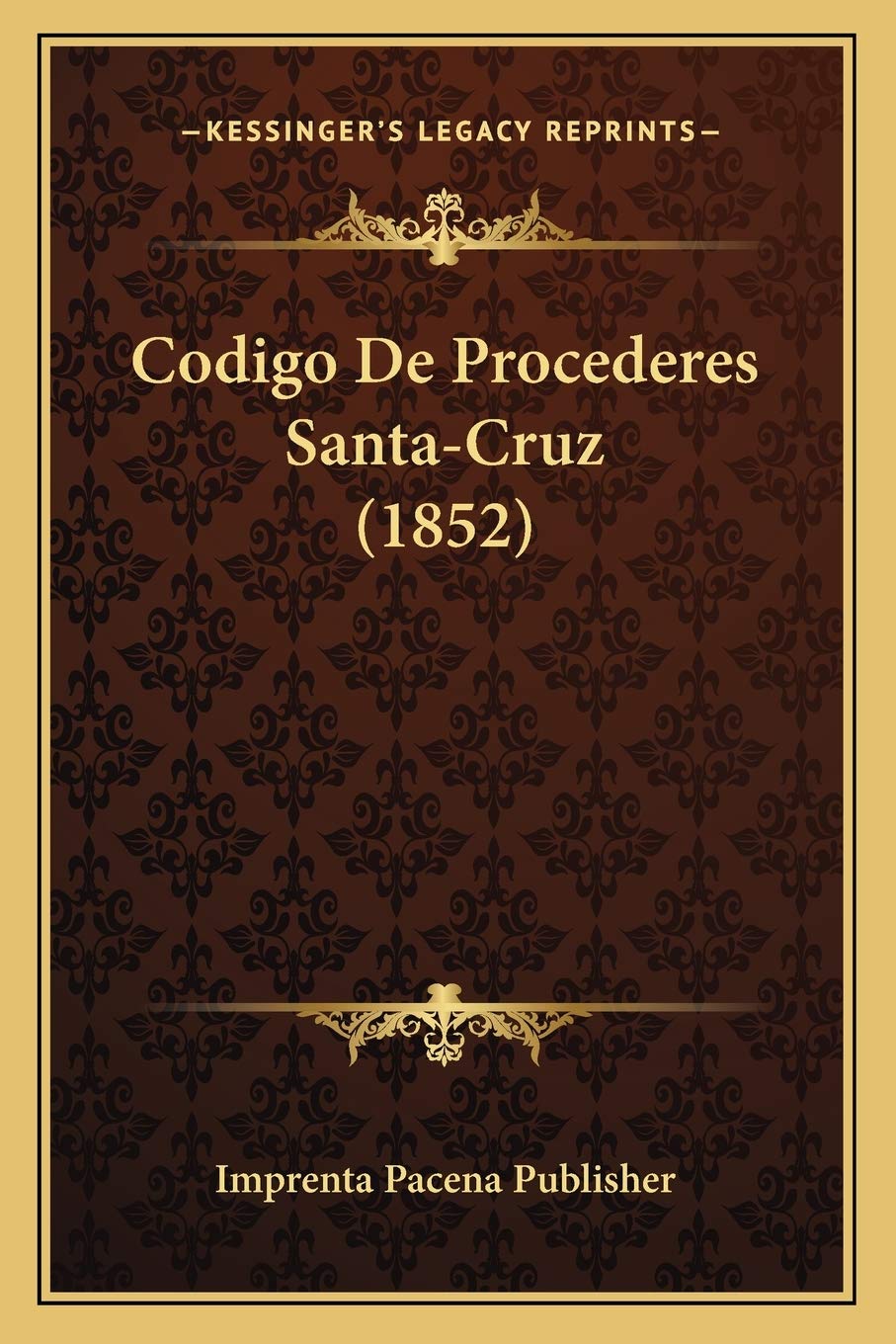 Codigo De Procederes Santa-Cruz (1852) Law