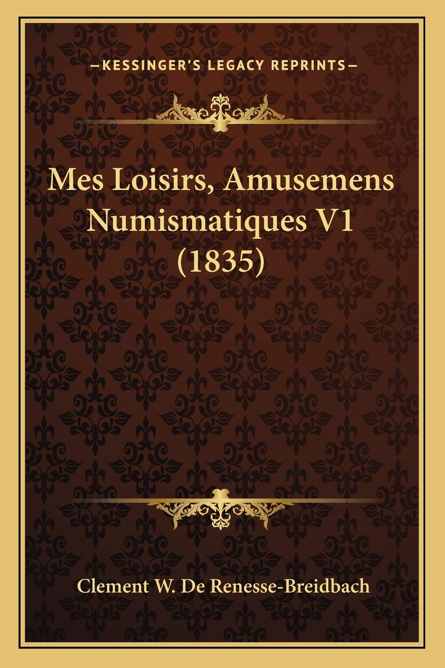 Mes Loisirs, Amusemens Numismatiques V1 (1835) International