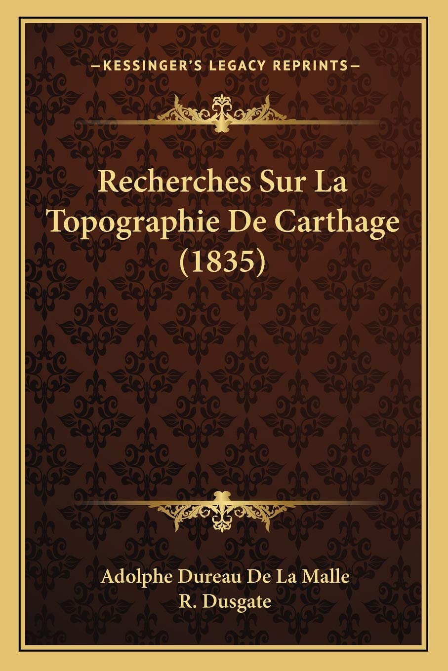 Recherches Sur La Topographie De Carthage (1835) International
