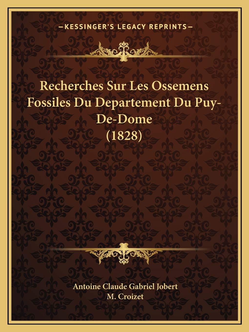 Recherches Sur Les Ossemens Fossiles Du Departement Du Puy-De-Dome (1828) book