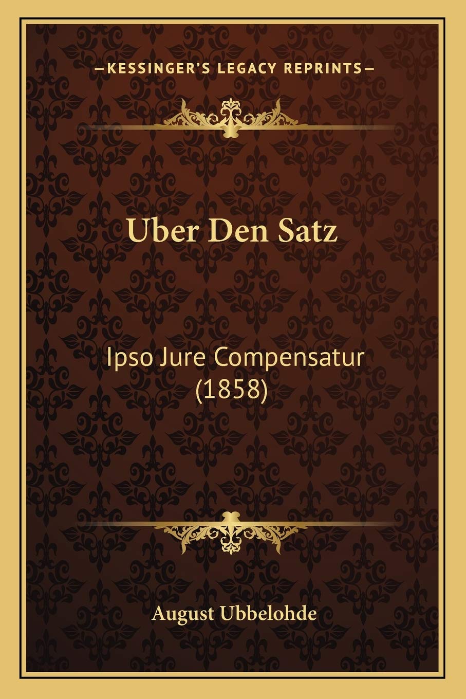 Uber Den Satz: Ipso Jure Compensatur (1858) Law