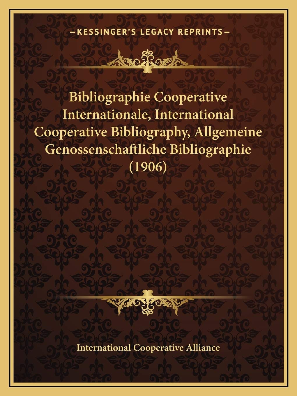 Bibliographie Cooperative Internationale, International Cooperative Bibliography, Allgemeine Genossenschaftliche Bibliographie (1906) Contemporary literature