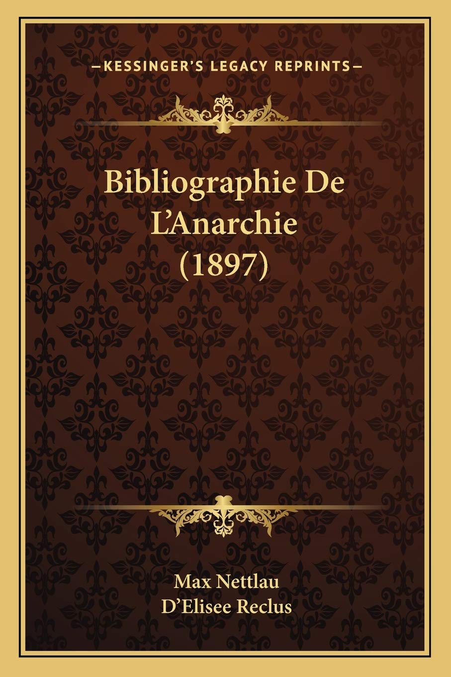 Bibliographie De L'Anarchie (1897) International