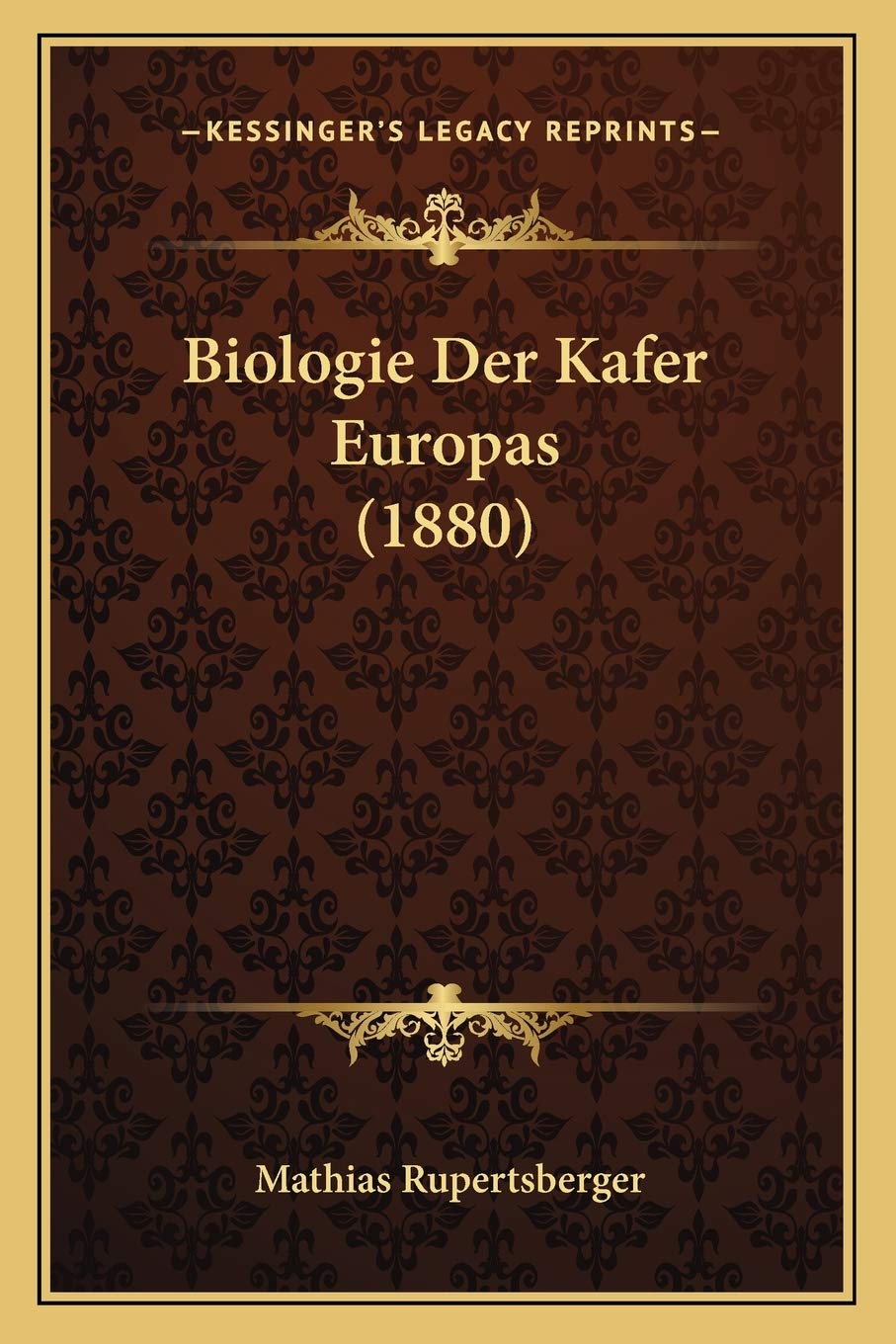 Biologie Der Kafer Europas (1880) International
