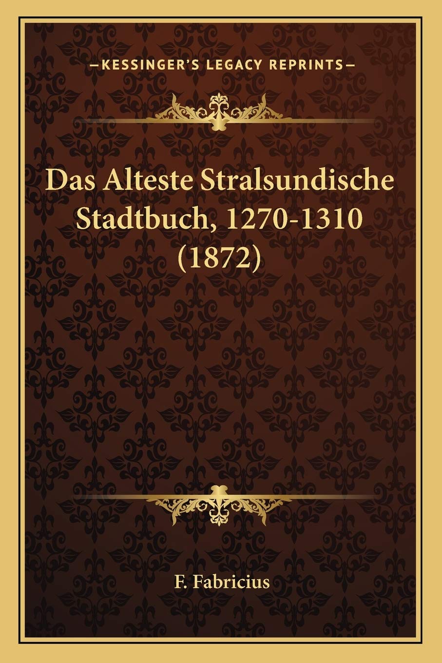 Das Alteste Stralsundische Stadtbuch, 1270-1310 (1872) Law