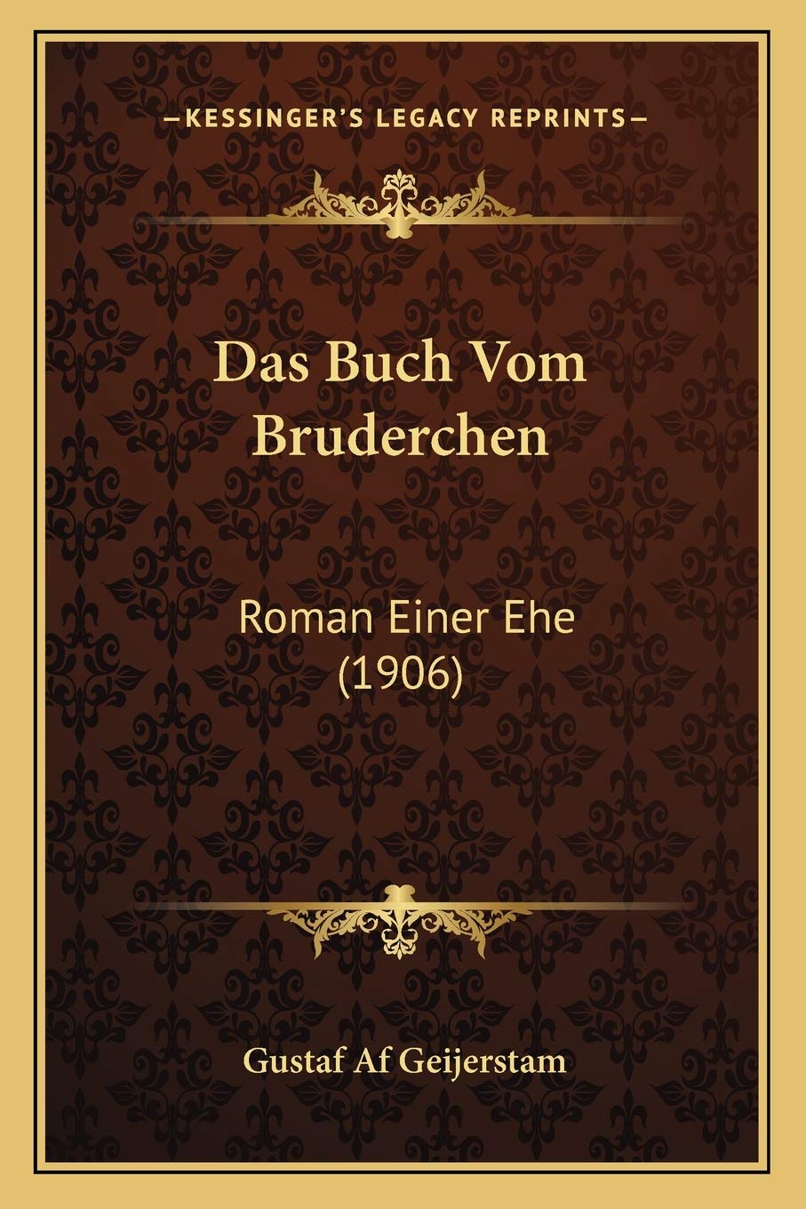 Das Buch Vom Bruderchen: Roman Einer Ehe (1906) International