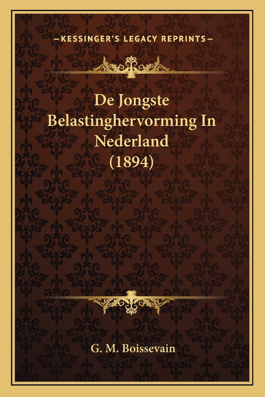 De Jongste Belastinghervorming In Nederland (1894) Contemporary literature