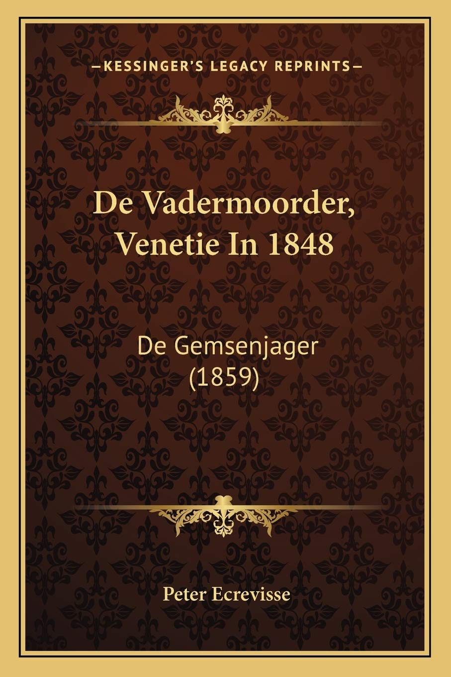 De Vadermoorder, Venetie In 1848: De Gemsenjager (1859) Contemporary literature