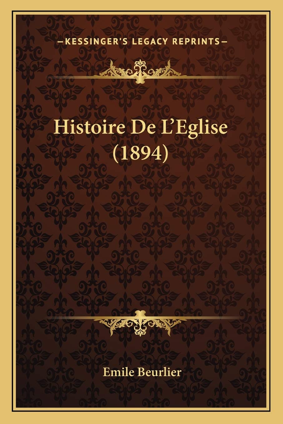 Histoire De L'Eglise (1894) International
