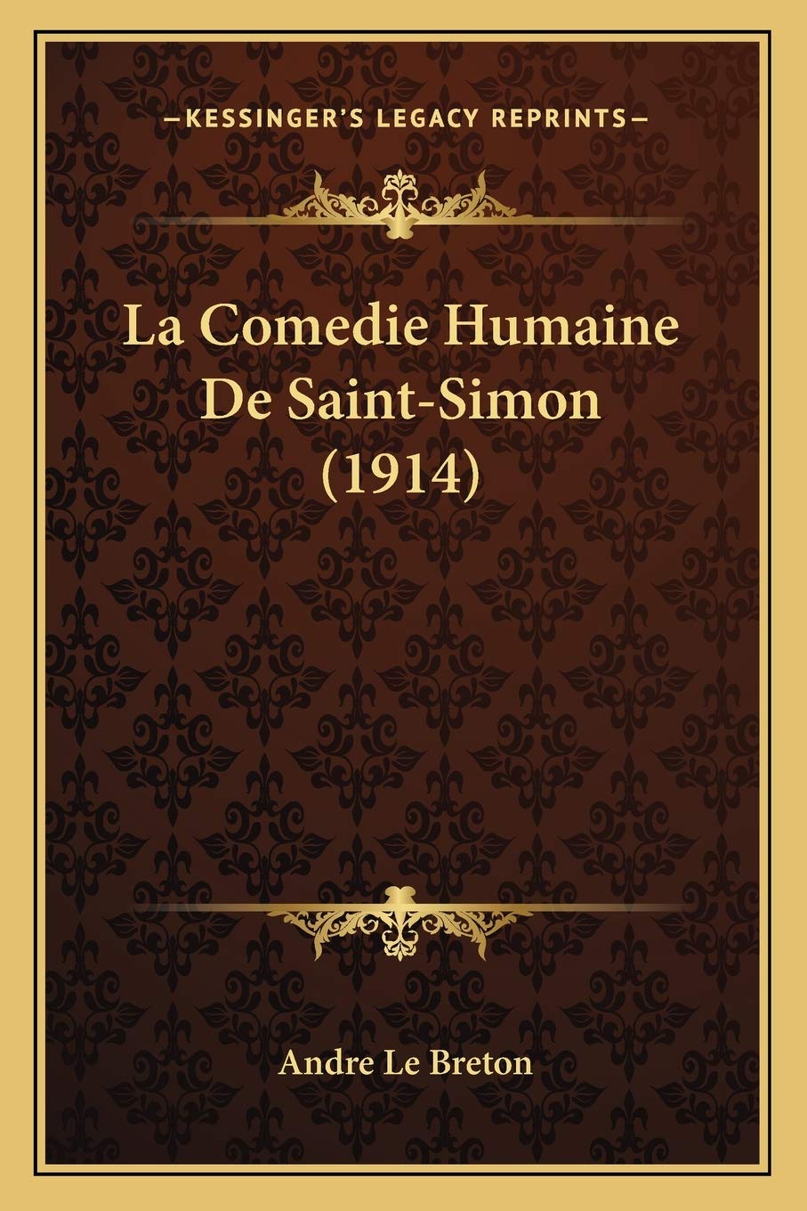 La Comedie Humaine De Saint-Simon (1914) International