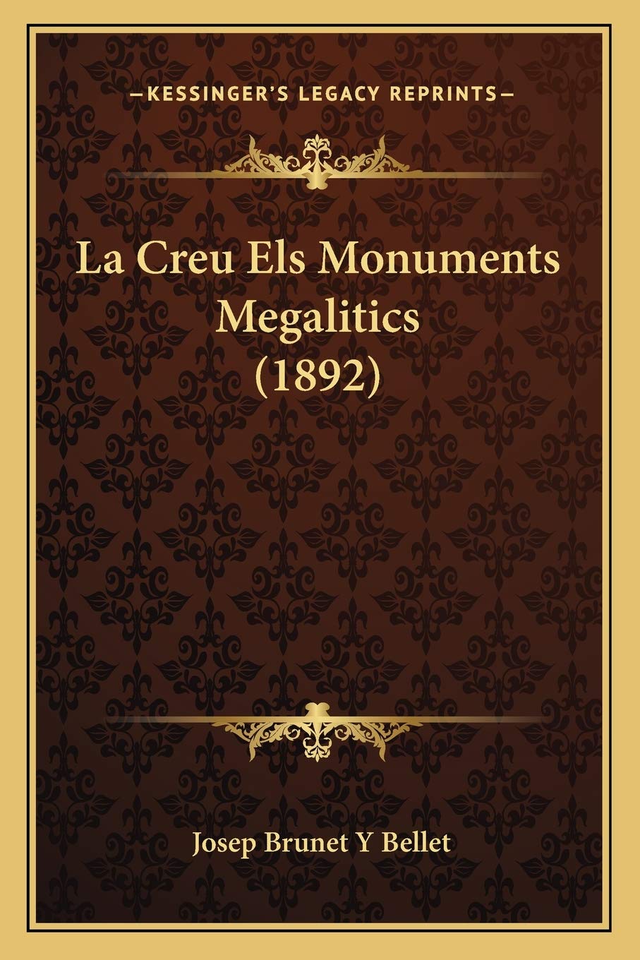 La Creu Els Monuments Megalitics (1892) International