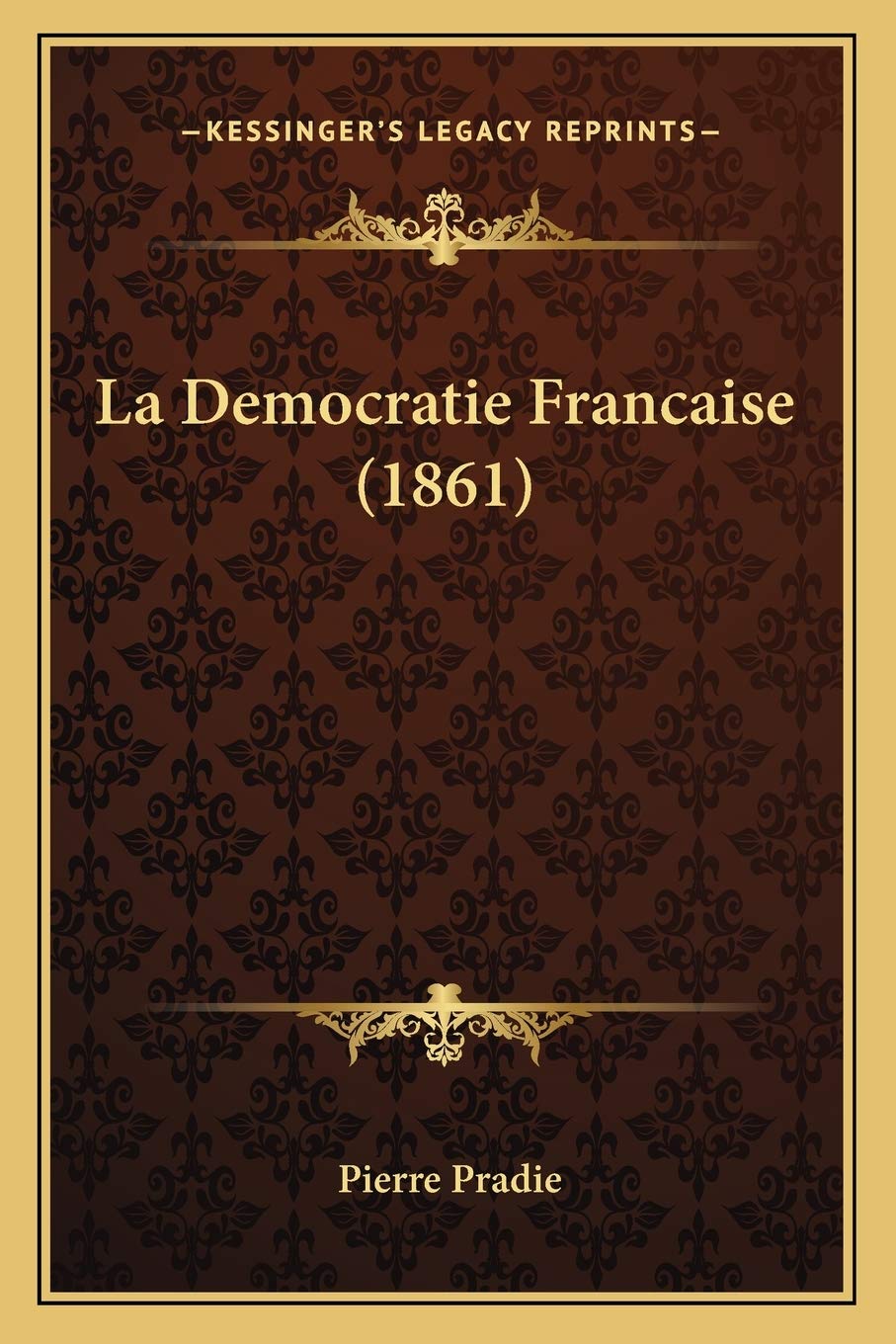 La Democratie Francaise (1861) Philosophy