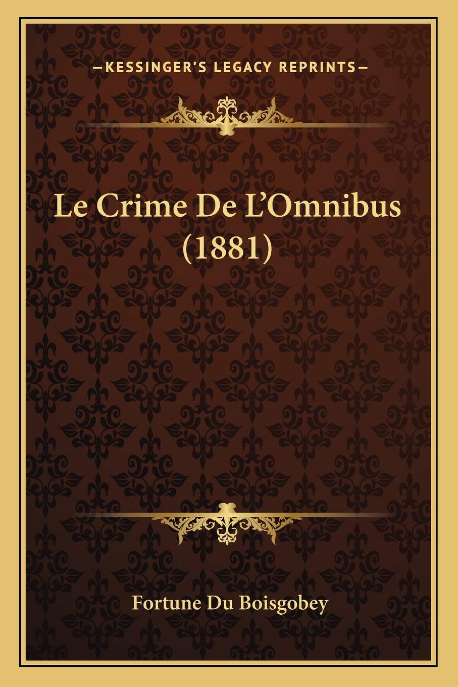 Le Crime De L'Omnibus (1881) book
