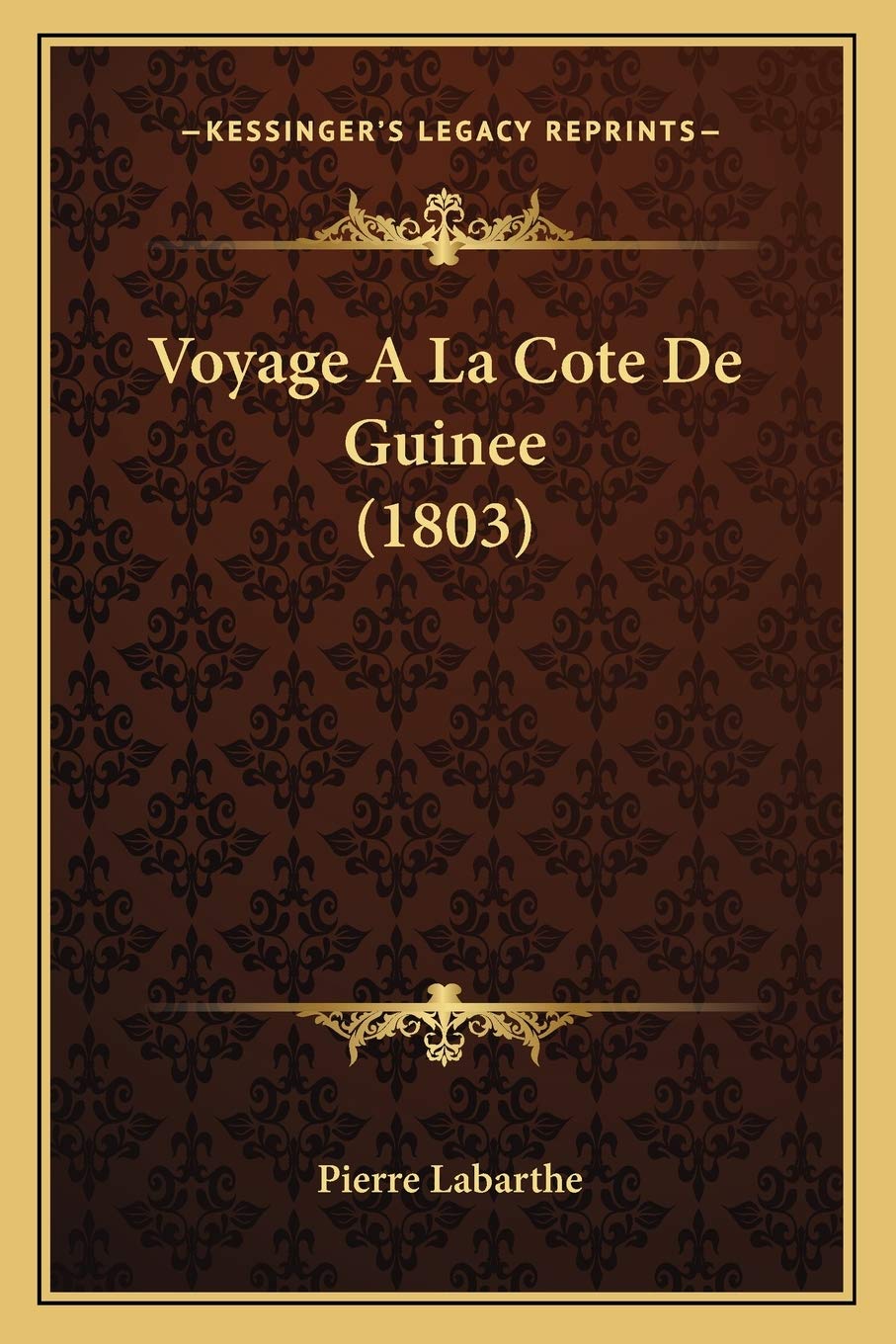 Voyage A La Cote De Guinee (1803) book
